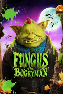 Watch Fungus the Bogeyman free movies