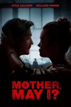 Watch Mother, May I? free movies