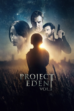 Watch Project Eden: Vol. I free movies