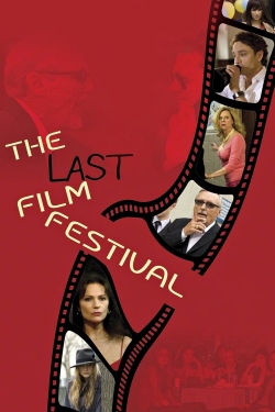 Watch The Last Film Festival free movies