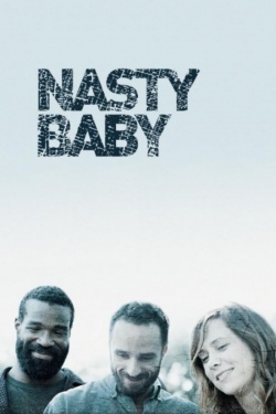 Watch Nasty Baby free movies