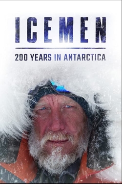 Watch Icemen: 200 years in Antarctica free movies