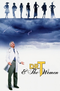 Watch Dr. T & the Women free movies