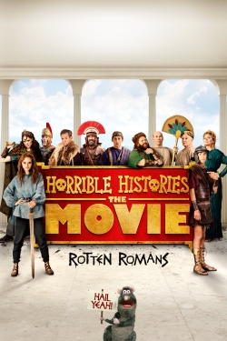 Watch Horrible Histories: The Movie - Rotten Romans free movies