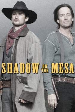 Watch Shadow on the Mesa free movies