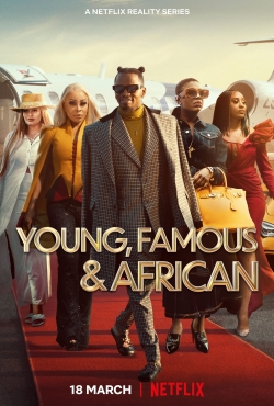 Watch Young, Famous & African free movies