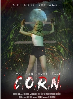 Watch C.O.R.N. free movies