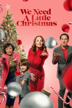 Watch We Need a Little Christmas free movies