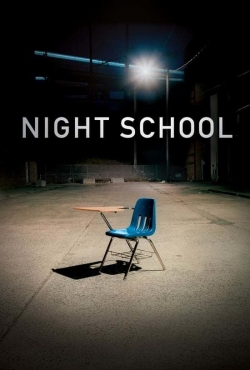 Watch Night School free movies