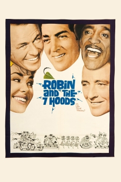 Watch Robin and the 7 Hoods free movies