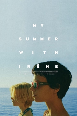 Watch My Summer With Irène free movies