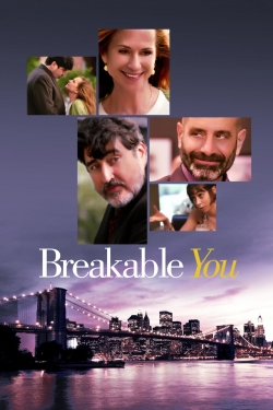 Watch Breakable You free movies