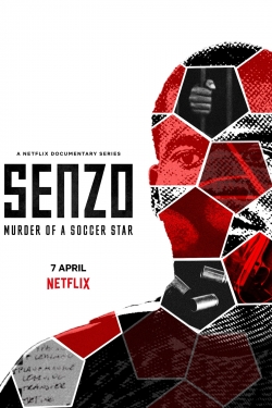 Watch Senzo: Murder of a Soccer Star free movies