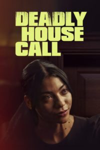 Watch Deadly House Call free movies