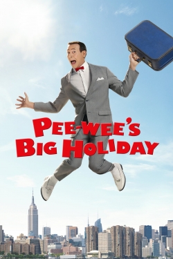 Watch Pee-wee's Big Holiday free movies