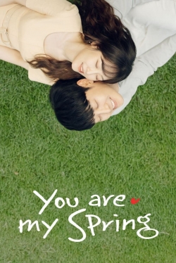 Watch You Are My Spring free movies