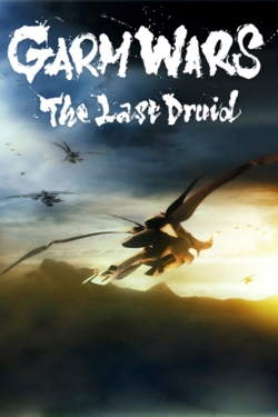 Watch Garm Wars: The Last Druid free movies