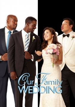 Watch Our Family Wedding free movies