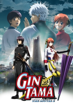 Watch Gintama: The Final Chapter - Be Forever Yorozuya free movies