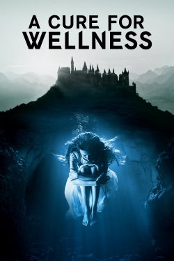 Watch A Cure for Wellness free movies