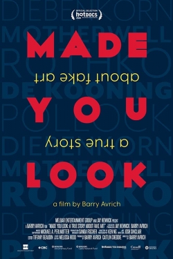 Watch Made You Look: A True Story About Fake Art free movies