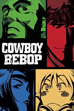 Watch Cowboy Bebop free movies