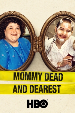 Watch Mommy Dead and Dearest free movies