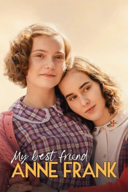 Watch My Best Friend Anne Frank free movies