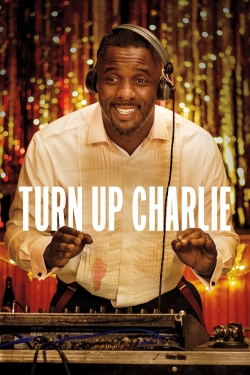 Watch Turn Up Charlie free movies