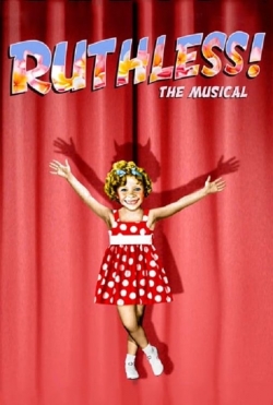 Watch Ruthless! free movies