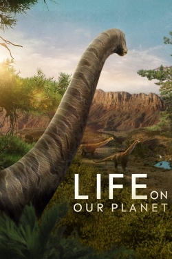 Watch Life on Our Planet free movies