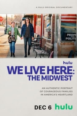 Watch We Live Here: The Midwest free movies