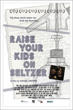 Watch Raise Your Kids on Seltzer free movies