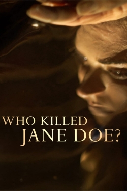 Watch Who Killed Jane Doe? free movies