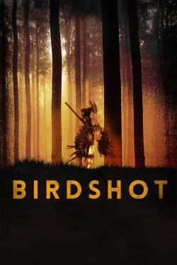 Watch Birdshot free movies