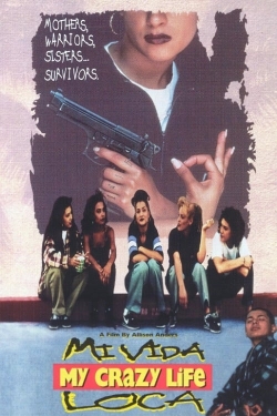 Watch Mi Vida Loca free movies