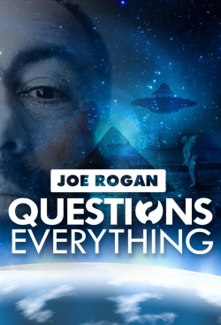 Watch Joe Rogan Questions Everything free movies