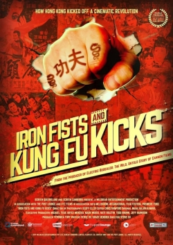 Watch Iron Fists and Kung Fu Kicks free movies