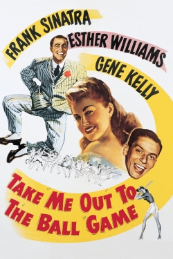 Watch Take Me Out to the Ball Game free movies