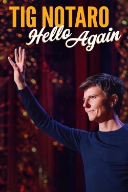 Watch Tig Notaro: Hello Again free movies