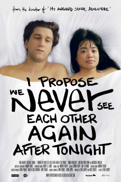 Watch I Propose We Never See Each Other Again After Tonight free movies