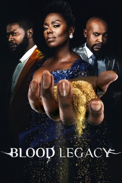 Watch Blood Legacy free movies