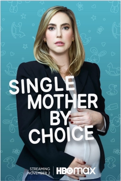 Watch Single Mother by Choice free movies