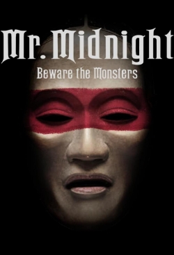 Watch Mr. Midnight: Beware the Monsters free movies