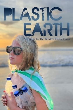 Watch Plastic Earth free movies