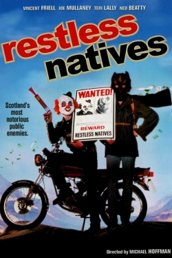 Watch Restless Natives free movies