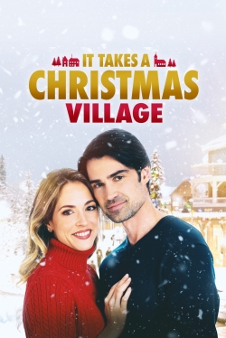 Watch It Takes a Christmas Village free movies