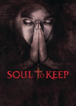 Watch Soul to Keep free movies