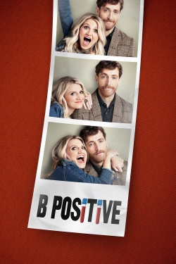 Watch B Positive free movies