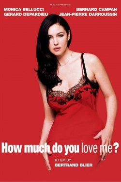 Watch How Much Do You Love Me? free movies